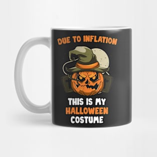 Due to Inflation, this is my Halloween Costume Mug